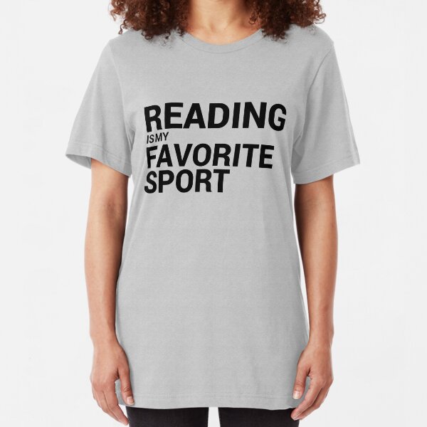 Reading is my Favorite Sport Slim Fit T-Shirt