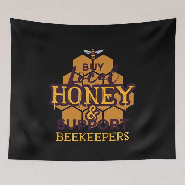 Item preview, Beekeper Support Quote designed and sold by Timcito.