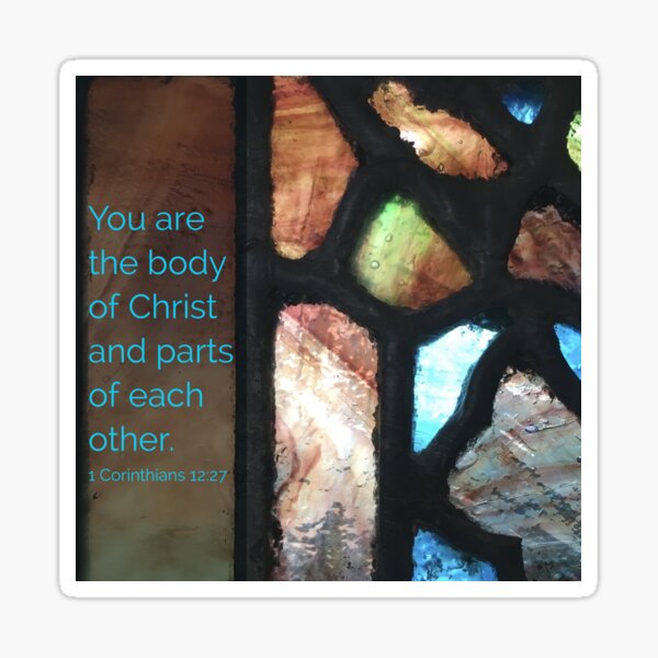 You are the Body of Christ - Verse Image from 1 Corinthians 12:27 Sticker