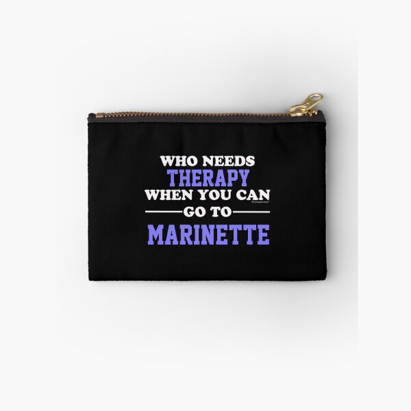 Item preview, Who Needs Therapy When You Can Go To Marinette designed and sold by CoolApparelShop.
