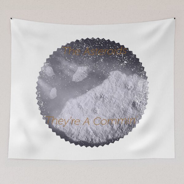Item preview, The Asteroids Are Coming designed and sold by JessicaYHenry.