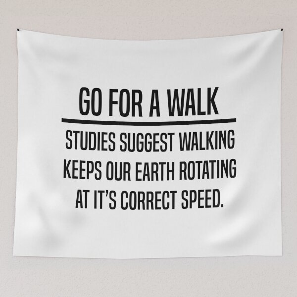 Item preview, Go For A Walk, Health and Wellness. designed and sold by RedBubble Dawson.