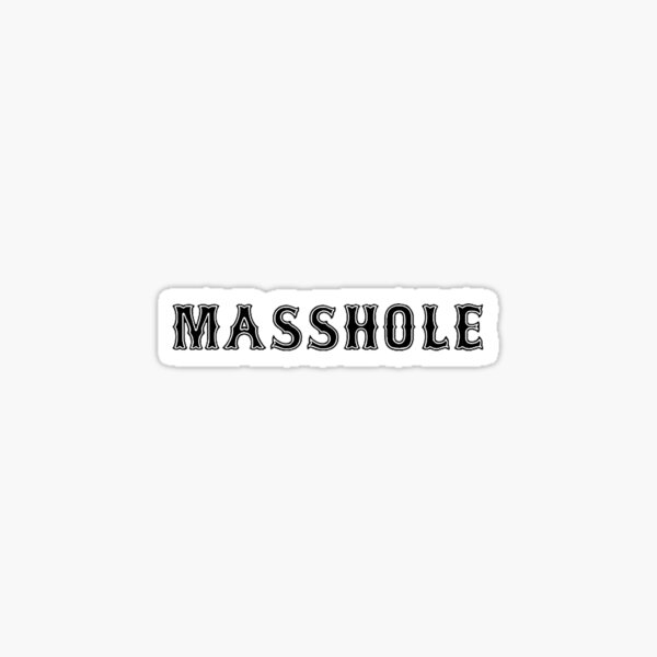 Masshole Sticker