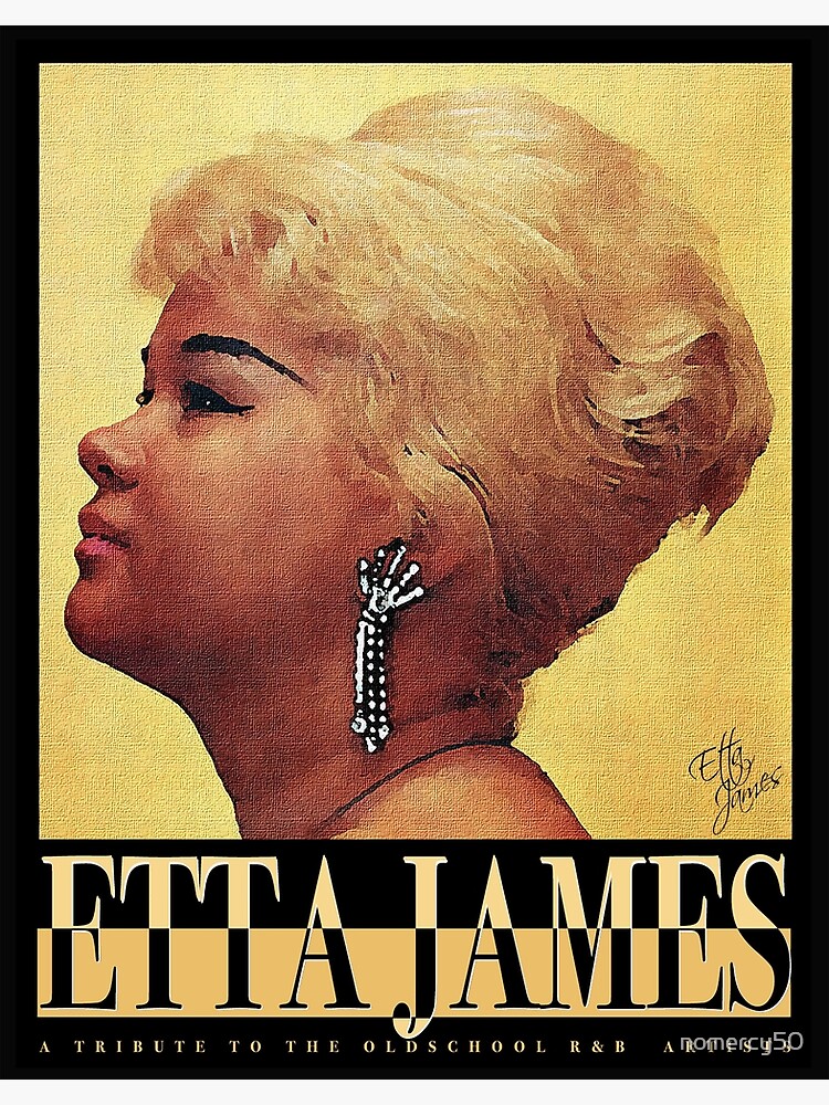 Etta James "Tribute" D-1 Poster by nomercy50.