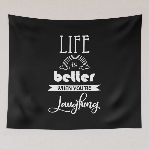 Item preview, Life is better when you're laughing designed and sold by SVDesignatVasil.