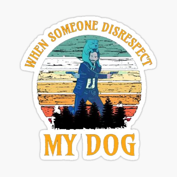 Wick 3 My Dog Chapter 3 Sticker