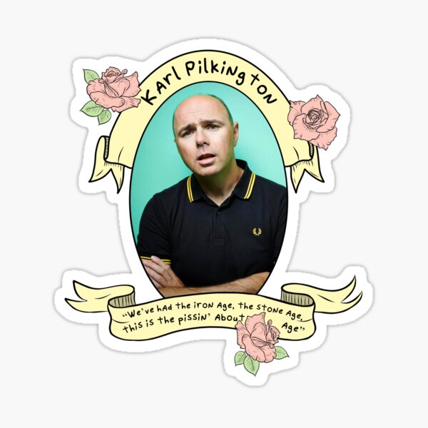 “Karl Pilkington Celebratory Design” Sticker for Sale by erindeplitch