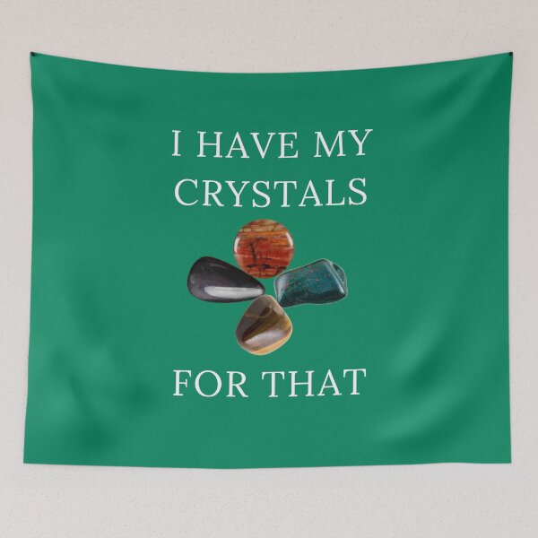 Item preview, I Have My Crystals For Manifesting Protection Gem Power Tee designed and sold by Klimentina.