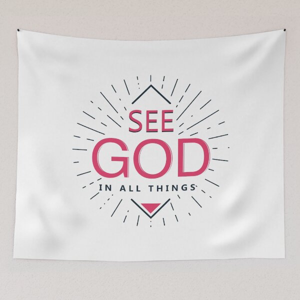 Item preview, See God in all things - Christian designed and sold by GoodNewsDesign.