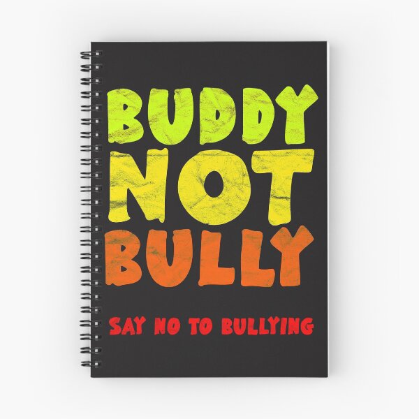 Item preview, Buddy Not Bully Say No To  Bullyng  designed and sold by AlphaDist2.