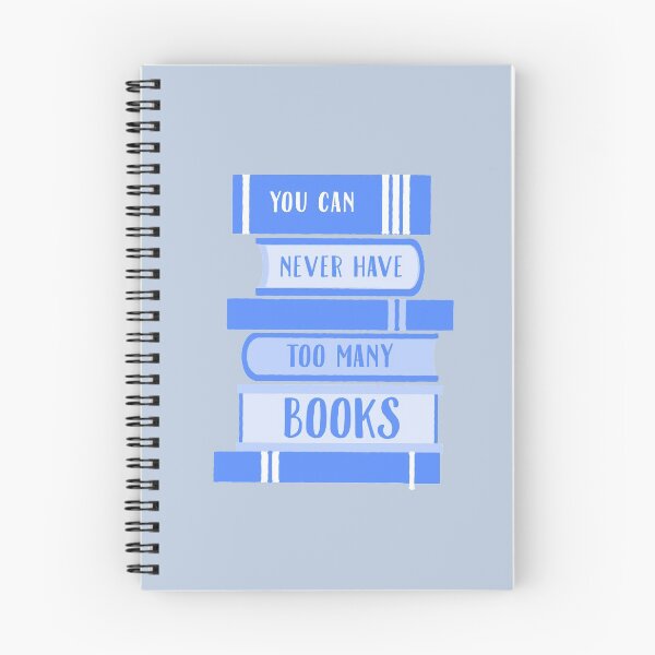 Item preview, You Can Never Have Too Many Books - Light Blue designed and sold by madtoyman.