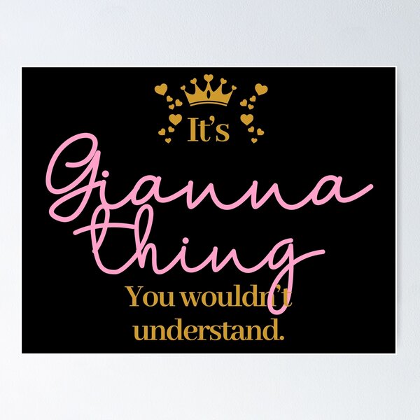 Item preview, Its Gianna thing you wouldnt understand designed and sold by elhefe.