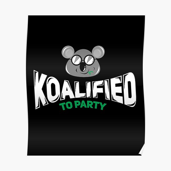 Koalified a Party Koala Coala Póster