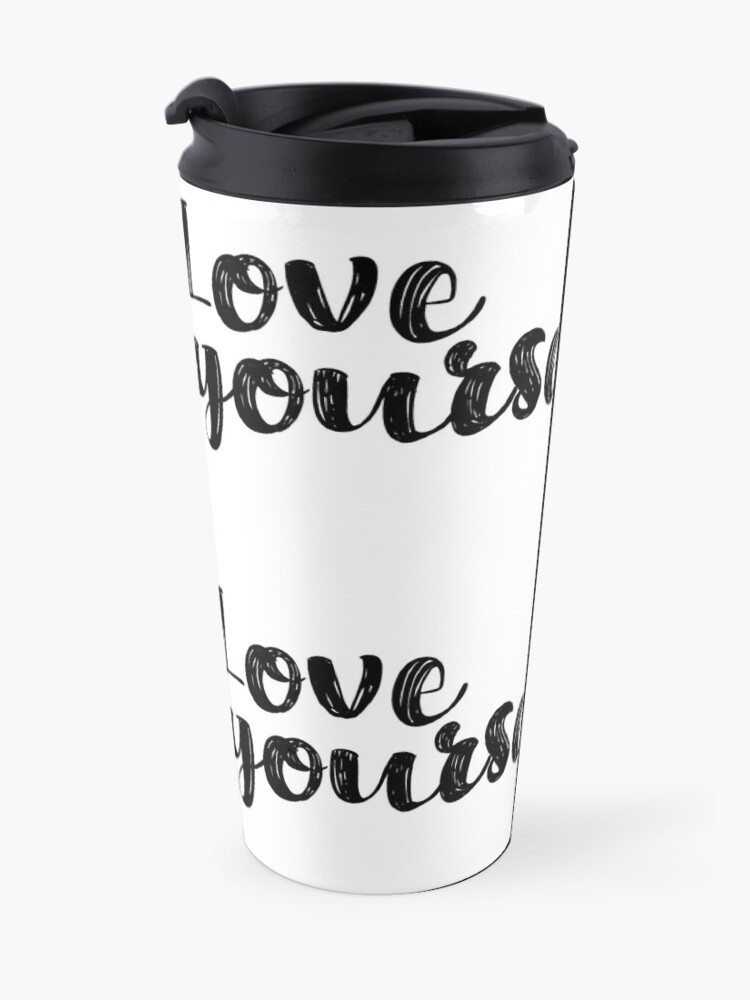 Alternate view of Love Yourself Quote Travel Mug