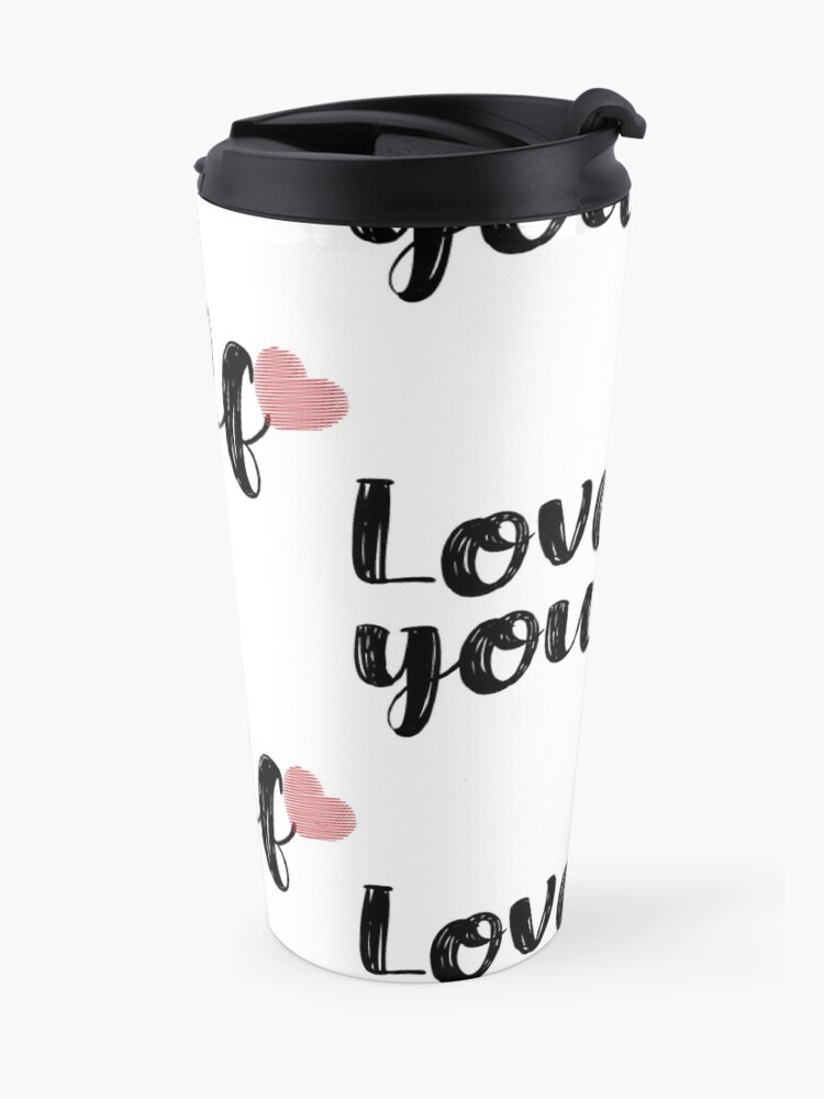 Alternate view of Love Yourself Quote Travel Mug