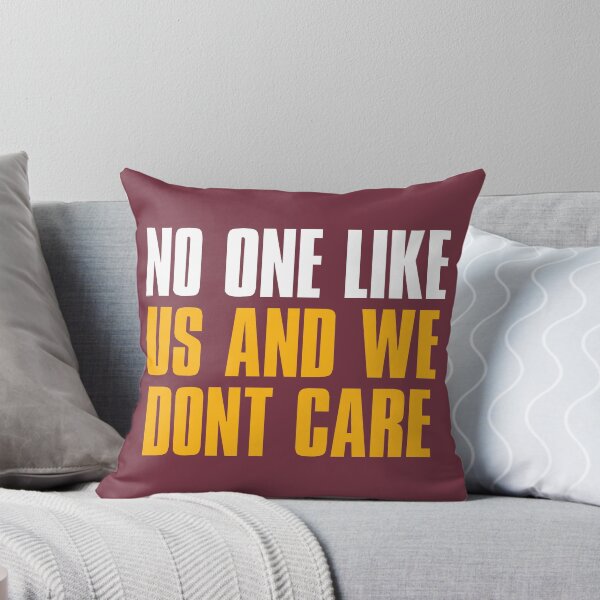 Item preview, No One like Us and We dont care, Washington Sports Fan designed and sold by elhefe.
