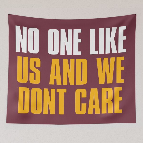 Item preview, No One like Us and We dont care, Washington Sports Fan designed and sold by elhefe.