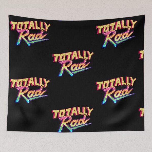 Item preview, Totally Rad designed and sold by JaySticLe.