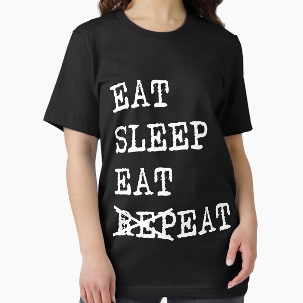 Item preview, Eat Sleep Eat Repeat designed and sold by BiZepsM0.