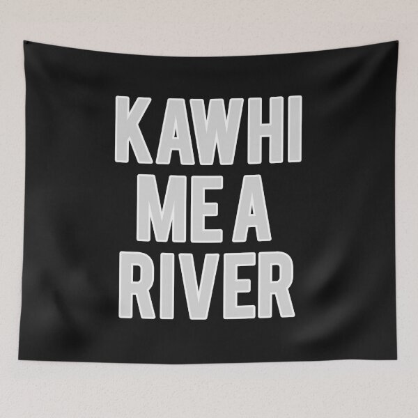 Item preview, Kawhi Me A River designed and sold by Turnbull913.