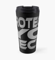 Protect Yo Neck Travel Mug