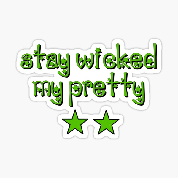 Stay wicked witchy sticker