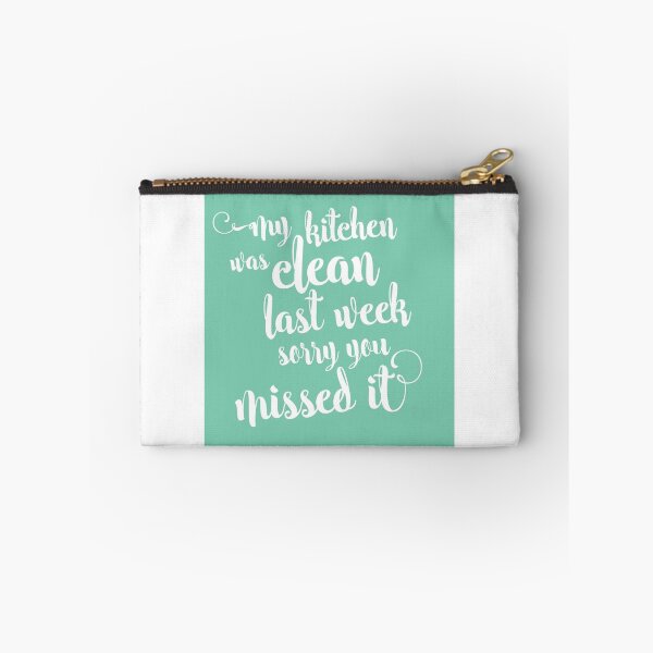Item preview, My kitchen was clean last week - sorry you missed it designed and sold by artisanobscure.