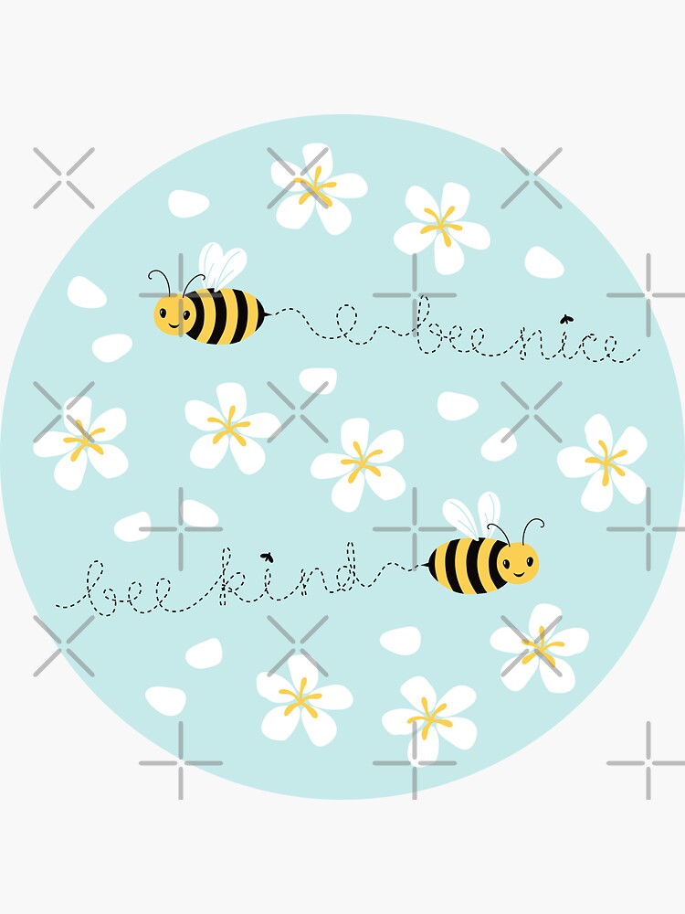 Bee nice, Bee kind (with sticker) by nadyanadya