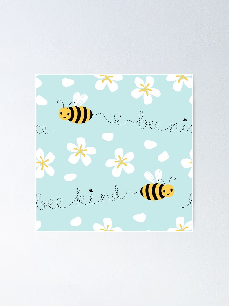 Alternate view of Bee nice, Bee kind (with sticker) Poster