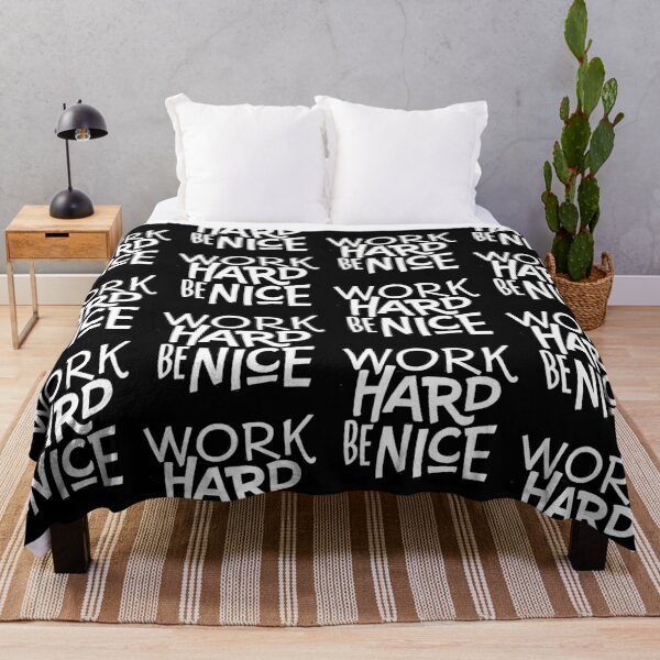 Item preview, Work hard be nice designed and sold by Kerry Pritchard.