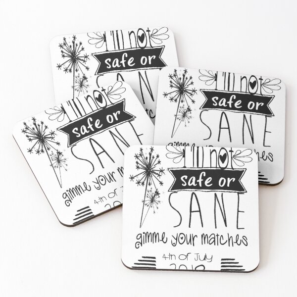Item preview, 4th of July 2019 | I'm Not Safe or Sane designed and sold by PureCreations.