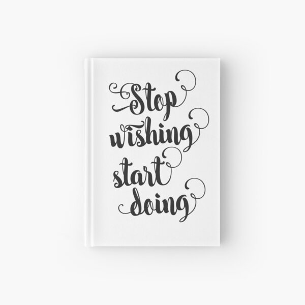 Item preview, Stop wishing - start doing designed and sold by artisanobscure.