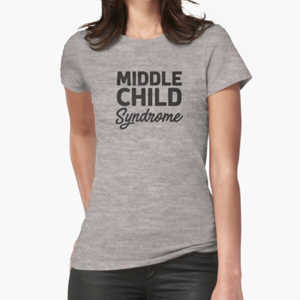 Item preview, Middle Child Syndrome designed and sold by wondrous.