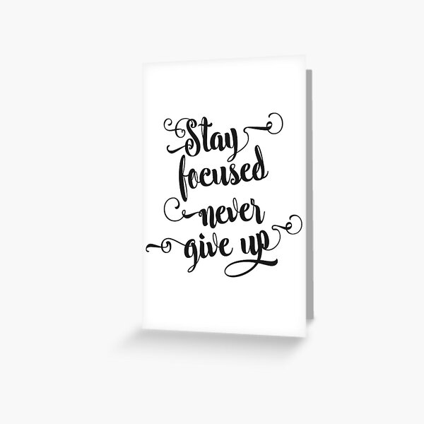 Item preview, Stay focused never give up! designed and sold by artisanobscure.