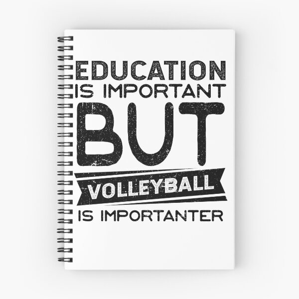 Item preview, Education Is Important But Volleyball Is Importanter  designed and sold by SilentEcho.