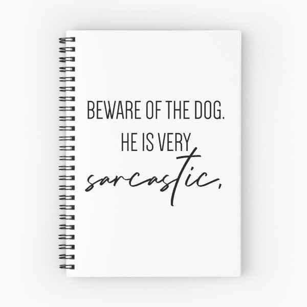 Item preview, Beware of the dog. He is very sarcastic. designed and sold by diaryofdoglover.