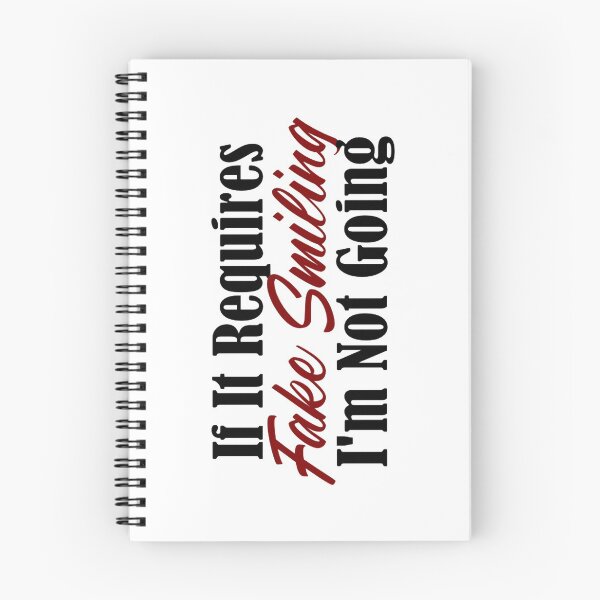 Item preview, If It Requires Fake Smiling, I'm Not Going designed and sold by Articulate.