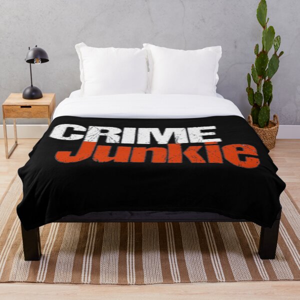 You Are a Crime Junkie Throw Blanket