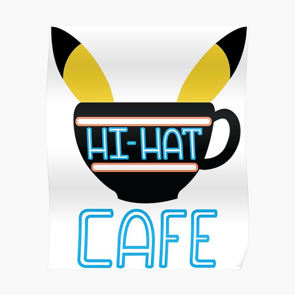 Hi-Hat Cafe Poster