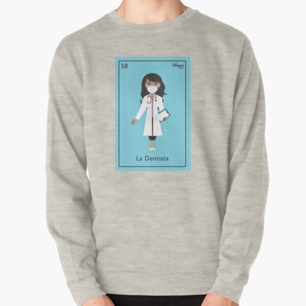 La Dentista Pullover Sweatshirt