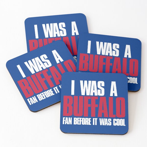 Item preview, I was a Buffalo Fan before it was cool Funny Sports designed and sold by elhefe.