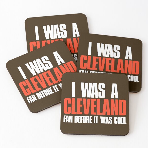 Item preview, I was a Cleveland Fan before it was cool Funny Sports designed and sold by elhefe.