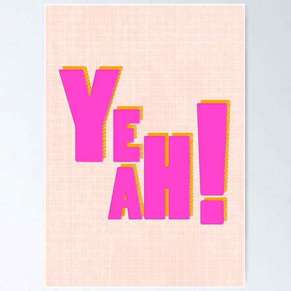 Item preview, YEAH ! - pink typography designed and sold by ShowMeMars.