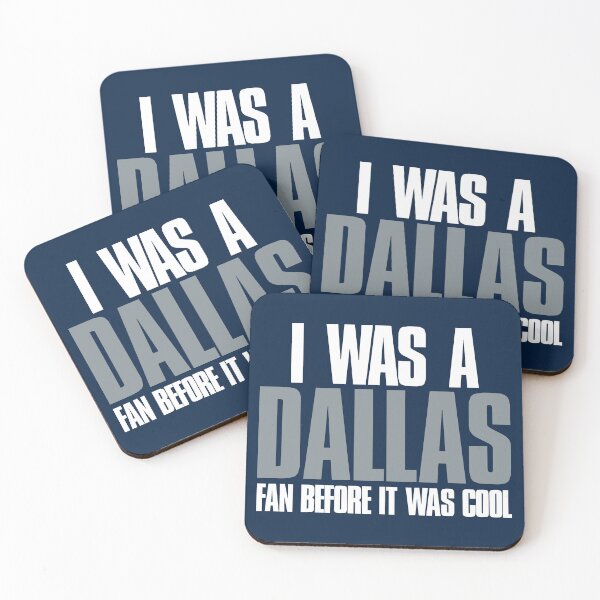 Item preview, I was a Dallas Fan before it was cool designed and sold by elhefe.
