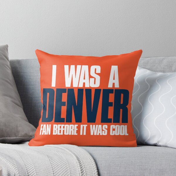 Artikelvorschau, Ich war ein Denver Fan, bevor es cool war entworfen und verkauft von elhefe.