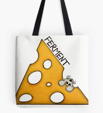 ENT CHALLENGE ......... FERMENT !!!! Tote Bag