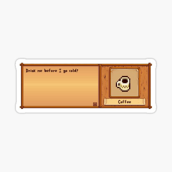 Stardew Valley Coffee Stickers Redbubble