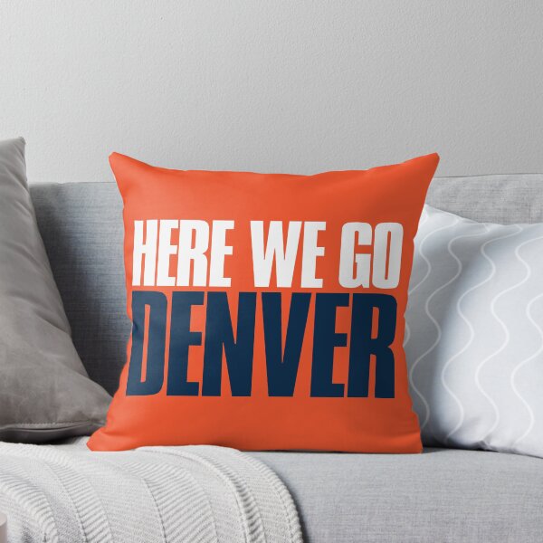 Item preview, Here we go Denver Sports Fan designed and sold by elhefe.