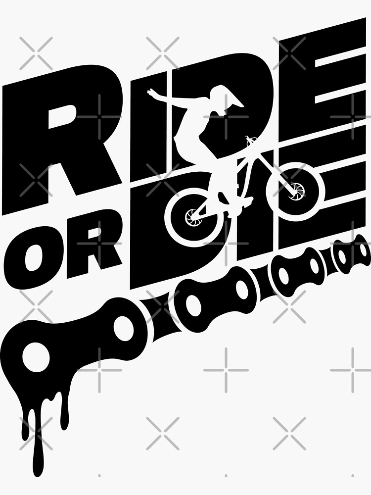  Ride Or Die  MTB Sticker  by Hoyda Redbubble