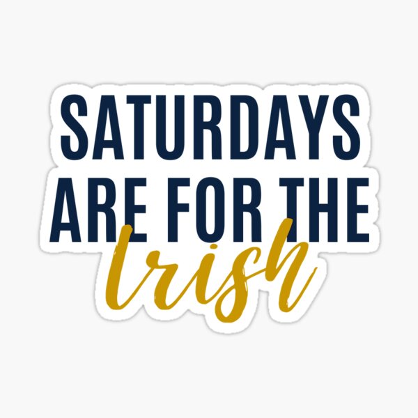 Saturdays are for the Irish Sticker